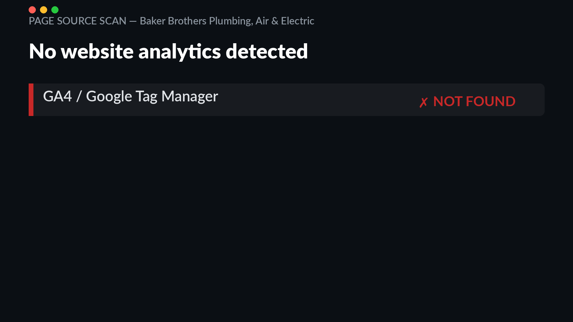 Page source scan of bakerbrothersplumbing.com returning no GA4 or Google Tag Manager analytics script