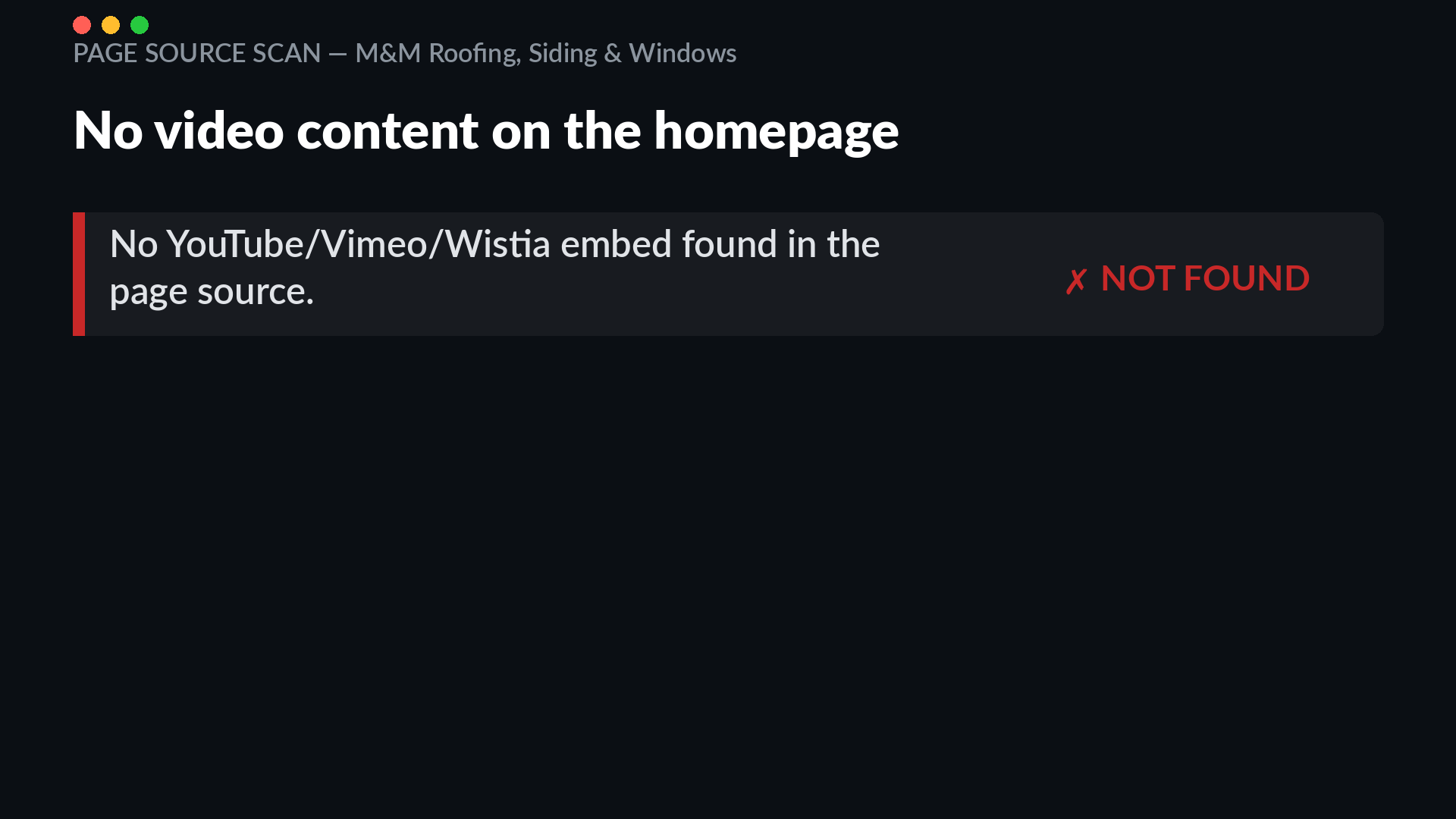 Homepage of mmroofsiding.com with no YouTube, Vimeo or Wistia video embed found in the page source