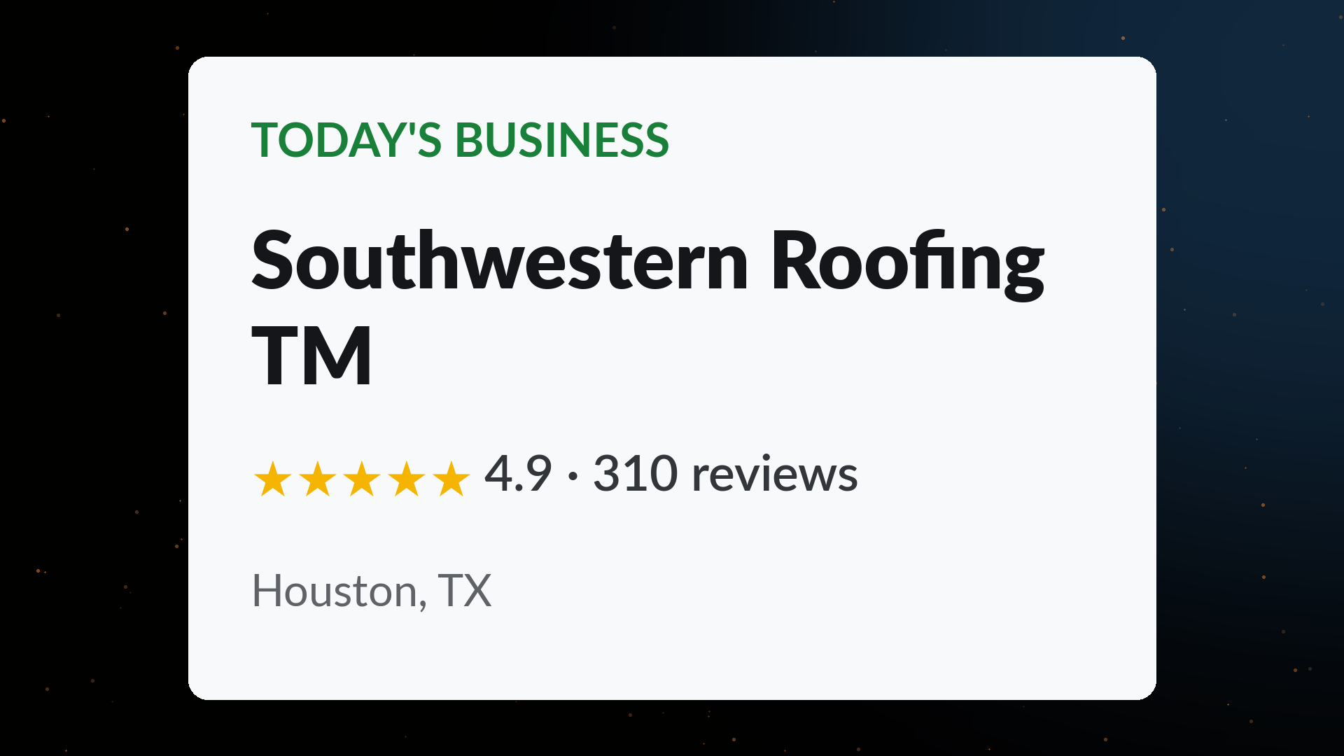 Southwestern Roofing TM business card showing a 4.9 star rating across 310 Google reviews in Houston, TX